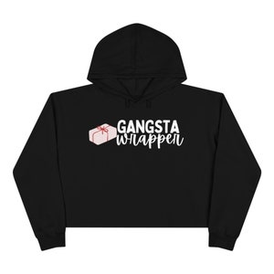 Women&#39;s Crop Top Christmas Pun Present Gift &quot;Gangsta Wrapper&quot; Hoodie Sweatshirt