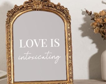 Love Is Intoxicating Mirror Label Elegant Vinyl Quote Decal in Black or White Vintage Inspired Mirror Sticker for Romantic Wedding