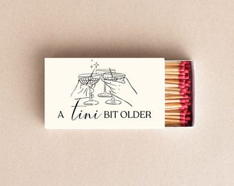 A TINI Bit Older Matchboxes Birthday Party Favors, Martini Theme Matches, Custom Celebration Décor