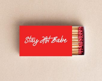 Stay Hot Babe Matchbox Red Matchbox Favors Bachelorette Party Favor Candle Accessory Custom Matchbox Wedding Favor