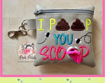 I Poop You Scoop embroidered Dog Poop Bag Holder, Faux Leather Dispenser, Zipper Pouch, Lobster Clip