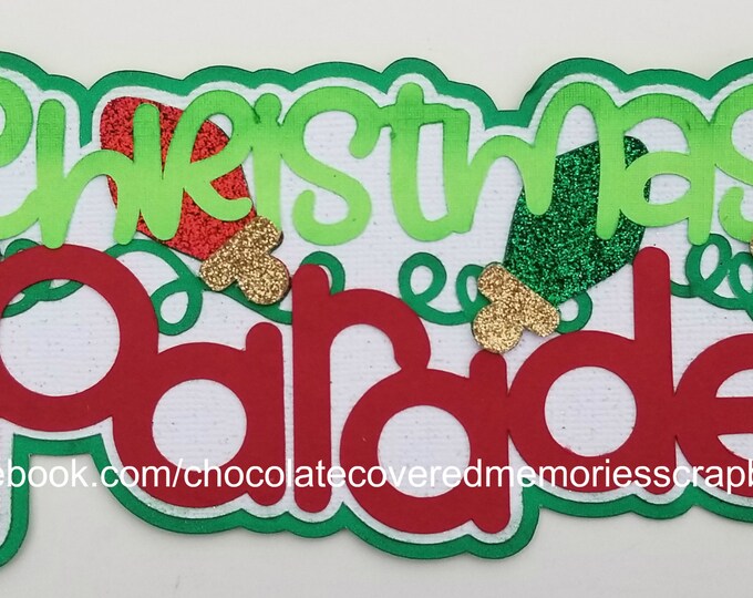 Christmas Parade Title Holiday Premade 12x12 Paper Piecing for Scrapbook Page Layout Scrapbooking Die Cut Cuts