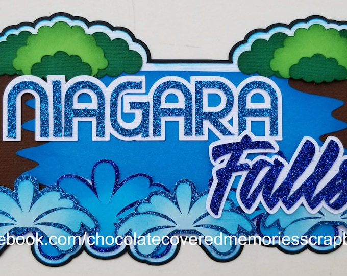 Niagara Falls Title Premade Paper Piecing for 12x12 Scrapbook Page Layout Scrapbooking Die Cut Cuts