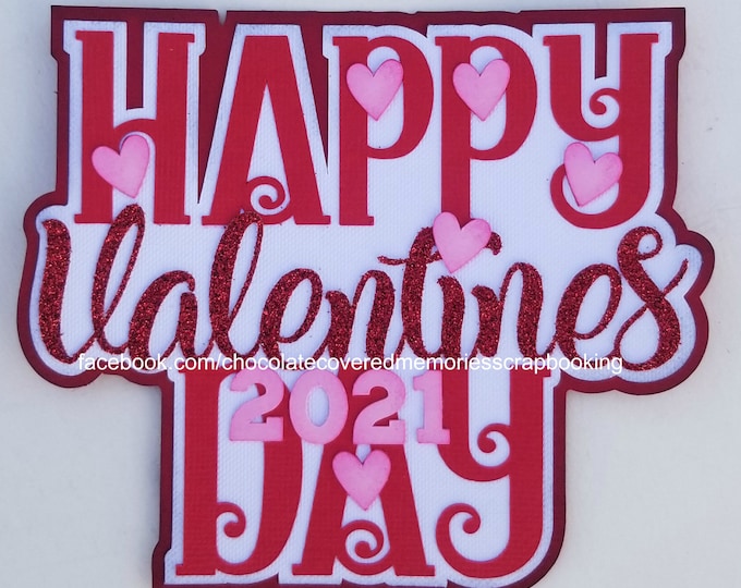 Happy Valentine's Day 2021 Title Premade 12x12 Paper Piecing for Scrapbook Page Layout Scrapbooking Die Cut Cuts