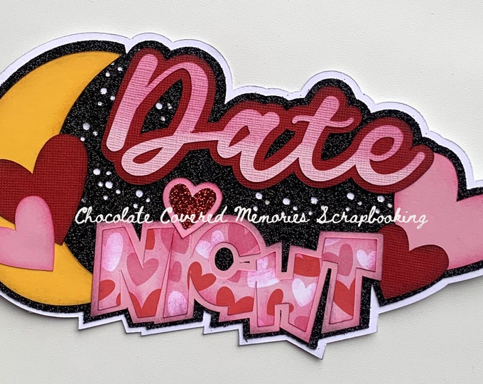 Date Night Pink Title Premade Paper Piecing Scrapbook Scrapbooking Die Cut