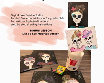 Painted Skeletons Art Lesson- with bonus Dia de los Muertos lesson by Art Teacher in LA- Art lesson- elementary art- homeschool activities