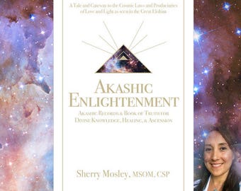 Akashic Enlightenment eBook, Access Akashic Records & Book of Truth for Enlightenemnt and Ascension, Council of Light transmissions