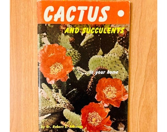 1970 "Cactus and Succulents...In Your Home" paperback // vintage retro garden book  // boho plant nature guide