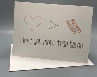 Handmade cards reads “I love you more than bacon”