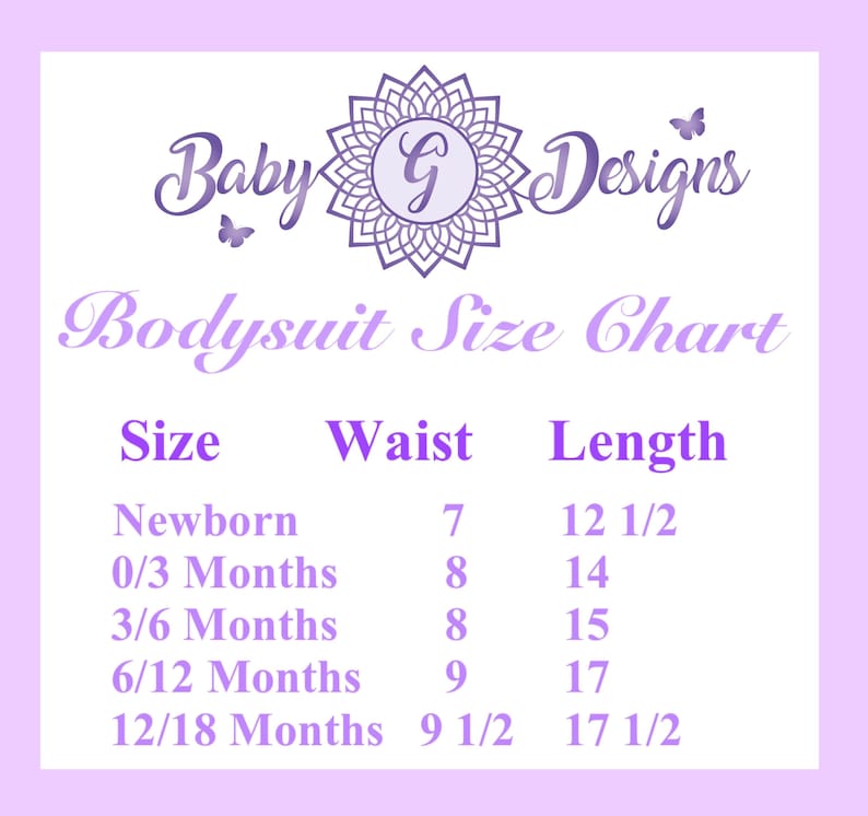 May include: A chart showing bodysuit sizes for newborns and babies up to 18 months. The chart lists the size, waist measurement in inches, and length measurement in inches.