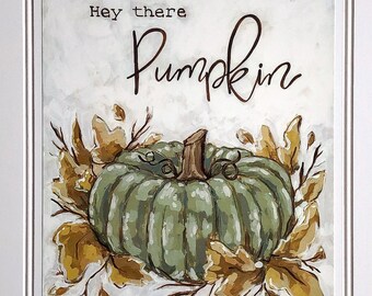 Hey There Pumpkin | Fall Art - SARA BAKER - Unframed Paper Print 11x14 inches