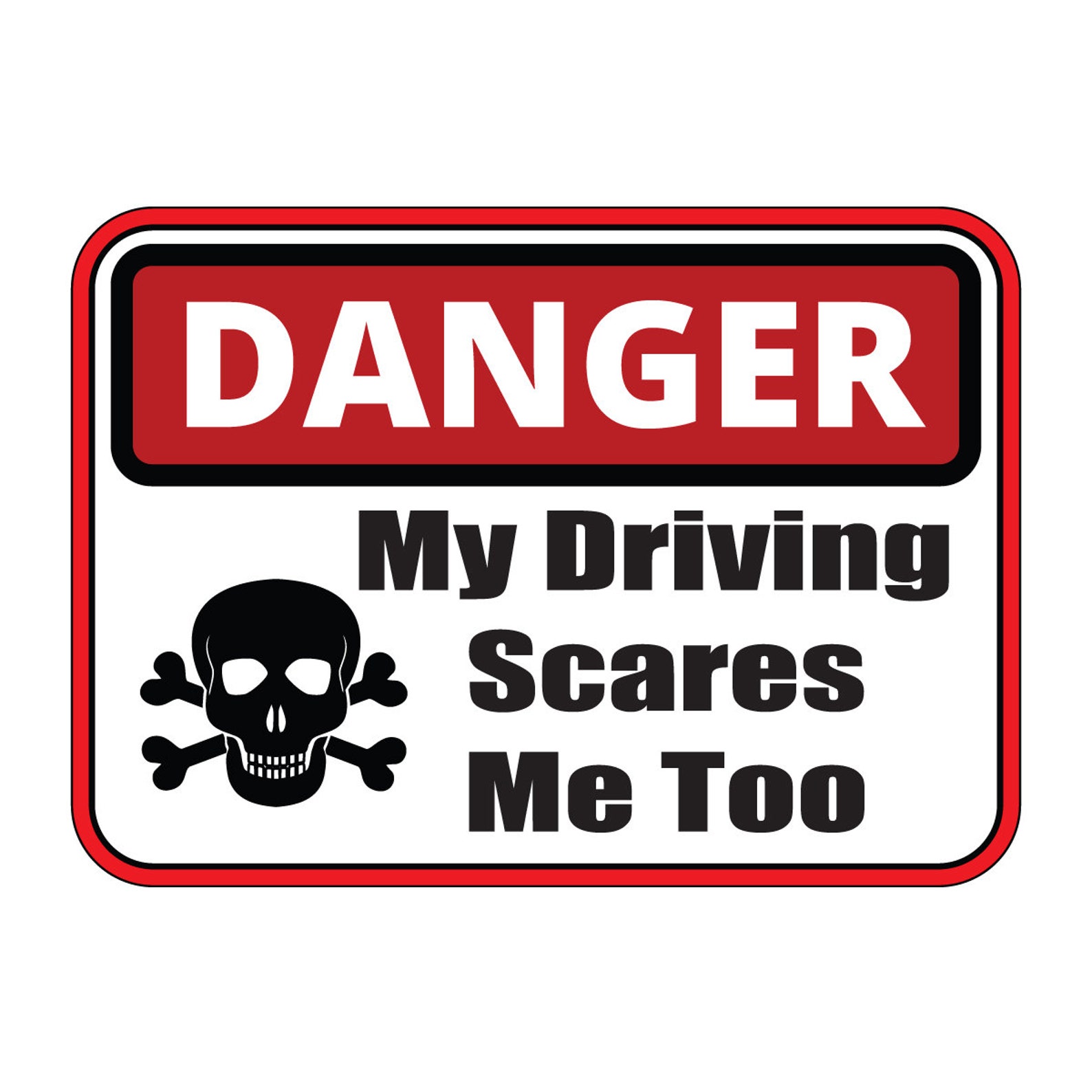 Danger My Driving Scares Me Too Warning Vinyl Decal for Car Etsy