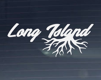 Long Island New York Roots Hometown City Pride Vinyl Decal for Cars, Laptops, Glass, and more (Many Colors and Sizes Available)