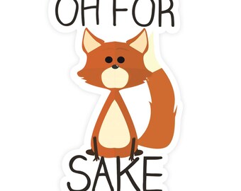 For Fox Sake - Full Color Vinyl Decal for Car, Macbook, or Other Laptop (Many sizes available)