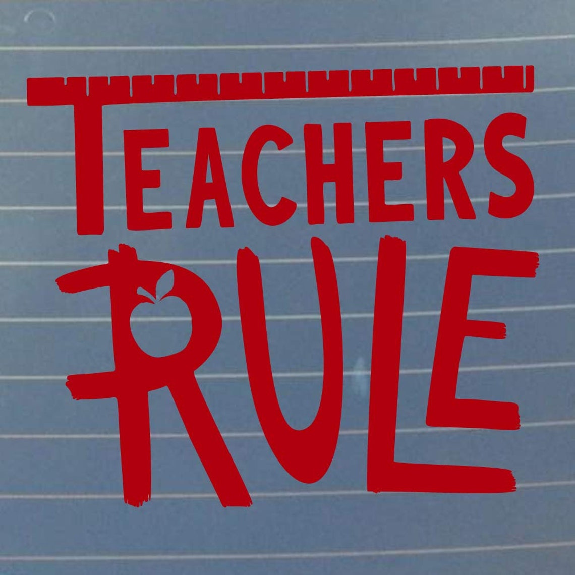 Teachers Rule Ruler Vinyl Decal - Etsy