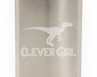 Clever Girl Raptor Dinosaur Etched Hip Flask 8oz