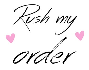 Rush my order