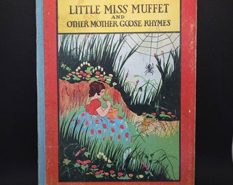 Little Miss Muffet and Other Mother Goose Rhymes 1930's Whitman Publishing Large Hardcover