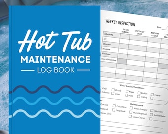 Hot Tub Logbook - Hot Tub Owner Maintenance Journal - Keep Track of Usage and Chemical Balance