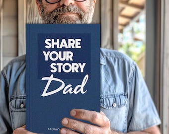 Share Your Story Dad - Father's Day Book | Guided Journal for Fathers | Memory Book for Dad | Father’s Day Gift