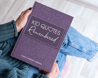 Kid Quotes Journal: Family Memory Keepsake