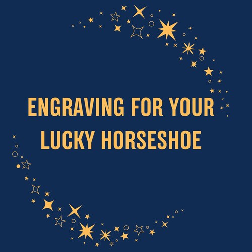 Engraving charge for Lucky Horseshoes- No horseshoes included, you must add a horseshoe to cart as well to purchase a lucky horseshoe.