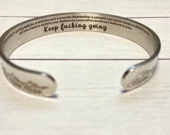 Keep going gift, Keep fucking going bracelet inspirational gift, warrior encouragement jewelry gift bangle believe in yourself don't give up