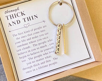 through thick and thin, keychain for best friend, bestie for life, life partner, soul mate, gift for friend, till death do us part, love