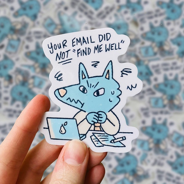 Your email did not find me well Sticker | Desk Decor | Funny Wolf at Work Sticker |  Gift for Coworker