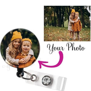 Photo Badge Reel, Personalized Badge Reel Holder, Bring your Loved ones with you, Custom Photo Badge Reel Add Your Photo Badge Holder