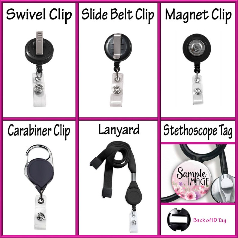 May include: Image showcasing six different types of badge holders and accessories. Includes a swivel clip, slide belt clip, magnet clip, carabiner clip, lanyard, and a stethoscope tag. Each item is displayed against a white background with text labels.