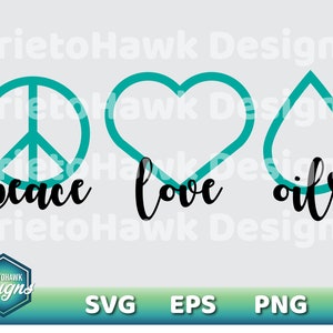 Peace Love Essential Oils SVG / Doterra / Oil Drop / Vector / Cutting File / Cricut / Silhouette / Graphic / Clip Art