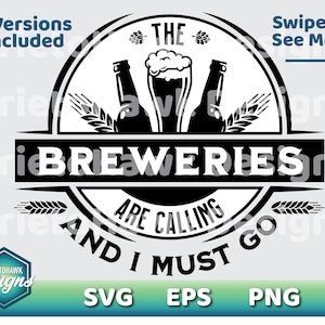Brewery Craft Beer SVG / The Breweries Are Calling / Beer SVG / Vector / Cricut / Silhouette