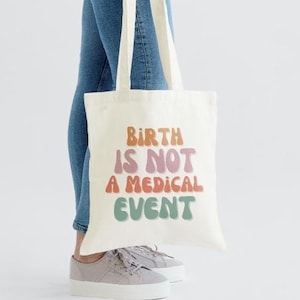 Birth Worker Statement Bag, Midwife or Doula Gift, Market Tote, Labor and Delivery Nurse Bag, Birth Worker Bag, Unique Baby Shower Gift Idea