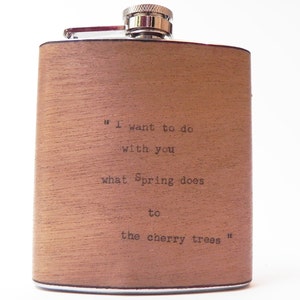 Pablo Neruda Vintage Typewriter Poetry Mahogany Wood Flask Quote I Want to do with you what the Spring does to the cherry trees 6oz flask image 3