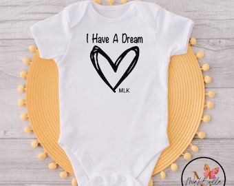 Baby MLK Shirt I Have A Dream Onesie® I Have A Dream Toddler Top Unisex I Have A Dream Onesie® Unisex Toddler I Have A Dream T-Shirt MLK