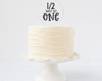 1/2 Way To One Cake Topper Half Birthday Cake Topper 6 Months Birthday Cake Topper