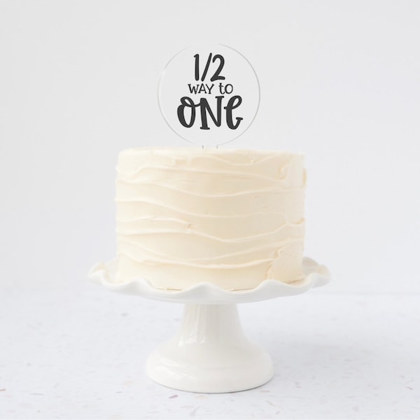 1/2 Way To One Cake Topper Half Birthday Cake Topper 6 Months Birthday Cake Topper