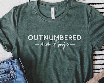 Outnumbered Mom Of Boys T-Shirt: Funny Mother's Day Gift