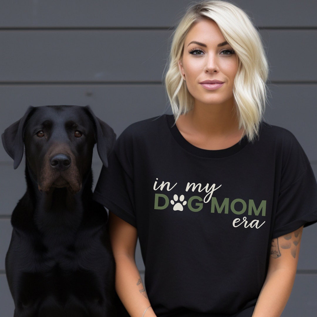 Dog Mom Shirt in My Dog Mom Era Cute Dog Shirt Gift for Dog Lover
