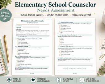 May include: A two-page Elementary School Counselor Needs Assessment printable PDF document. The form includes sections for academic support, behavioral concerns, social and emotional needs, classroom interventions, and professional development.