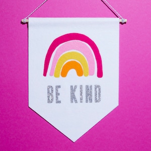 BE KIND- Handmade Felt Rainbow Banner in Pinks & Glitter Silver