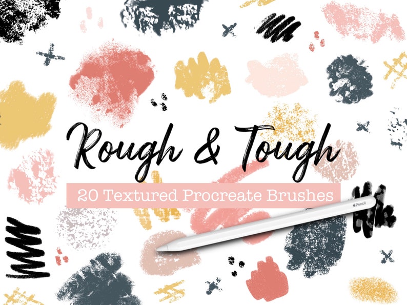 May include: A set of 20 textured Procreate brushes for digital art. The brushes are shown on a white background with various brush strokes in different colors, including pink, yellow, and blue. The text "Rough & Tough" is written in black cursive font above the text "20 Textured Procreate Brushes". A white stylus is lying on top of the image.