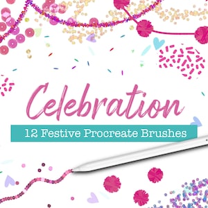 May include: A set of 12 festive Procreate brushes featuring confetti, sequins, hearts, and pom-poms in pink, purple, and gold. The text "Celebration" is written in pink script. A white stylus is shown on a white background.