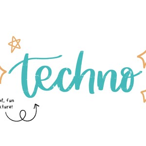 May include: A teal blue graphic with the word "techno" in a handwritten font. The word is surrounded by small gold stars. The text "Cool, fun texture!" is written in black below the word "techno".
