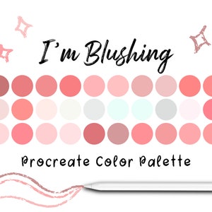 I’m Blushing Procreate Color Palette, Procreate Swatches, Procreate Skin Tones, Lip and Cheek Swatches, Color Swatches, Procreate Palette