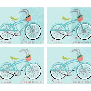 May include: Four illustrations showing a turquoise bicycle with a basket of flowers. The bicycle is shown with and without a quick texture effect on the wheels. The text "without" and "with Quick Texture #1, #2, #3, #4" is shown below each illustration.