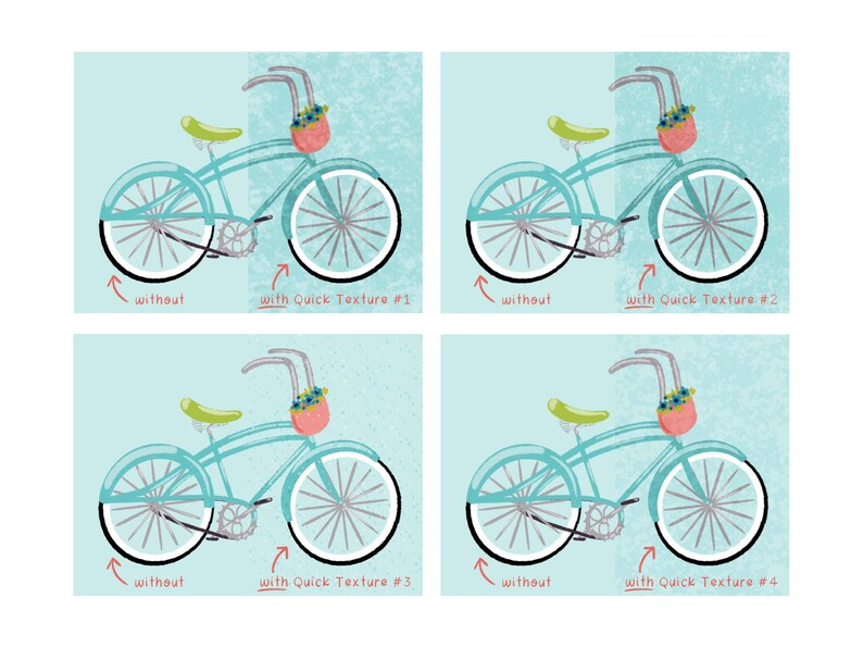 May include: Four illustrations showing a turquoise bicycle with a basket of flowers. The bicycle is shown with and without a quick texture effect on the wheels. The text "without" and "with Quick Texture #1, #2, #3, #4" is shown below each illustration.