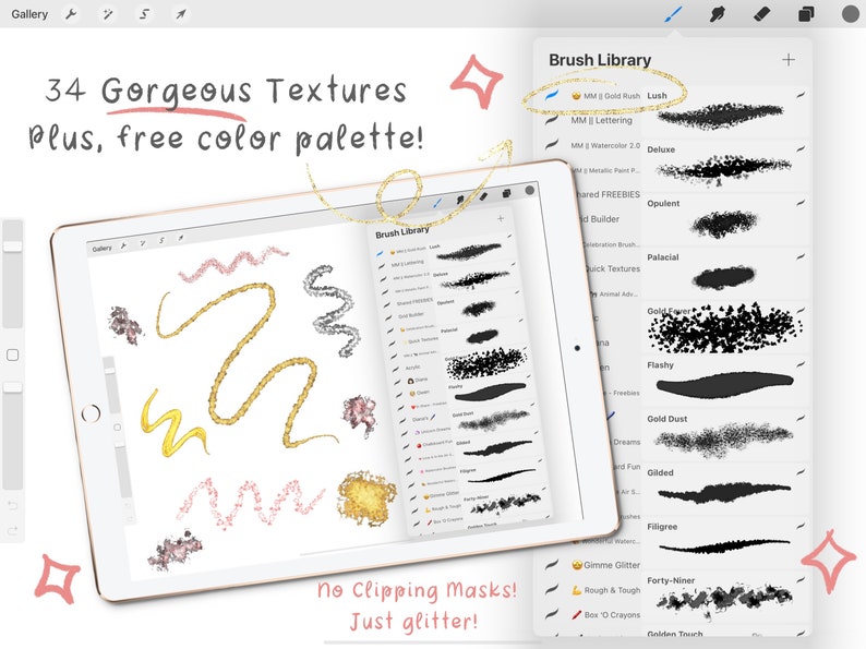 May include: A digital tablet screen displaying a list of 34 brush textures for digital art. The list includes names like "Gold Rush", "Lettering", "Deluxe", "Opulent", "Palacial", "Flashy", "Gold Dust", "Dreams", "Fun", "Gilded", "Filigree", "Gimme Glitter", "Forty-Niner", "Rough & Tough", "Box O Crayons", and "Golden Touch". The text "No Clipping Masks! Just glitter!" is displayed at the bottom of the screen.