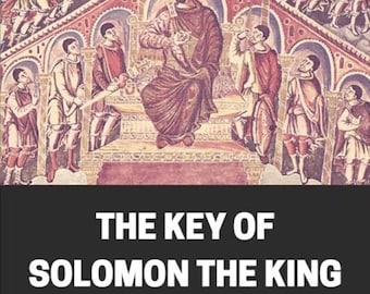 La LLAVE DE SALOMÓN El REY, Libro de Magia de Grimorios Goéticos, Magia Negra, Ocultismo, Goetia, La Llave de Salomón